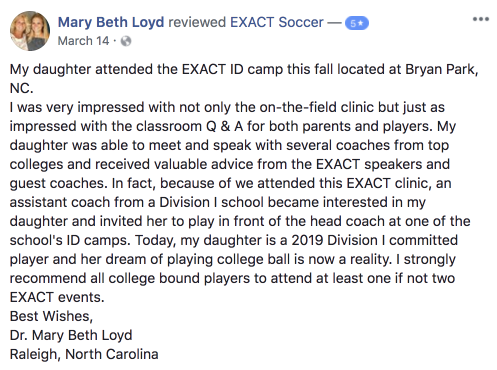 EXACT Soccer Camp Reviews: Daughter attended in North Carolina and committed for 2019
